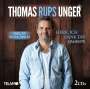 Thomas "Rups" Unger: Herr, ich dank dir: Das Beste, CD,CD