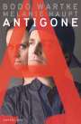 Bodo Wartke & Melanie Haupt: Antigone, DVD,DVD