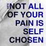 Suir: Not All Of Your Pain Is Self Chosen, CD