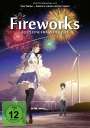 Akiyuki Shinbo: Fireworks - Alles eine Frage der Zeit, DVD