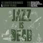 Ali Shaheed Muhammad & Adrian Younge: Jazz Is Dead 11 (Black Vinyl), LP,LP