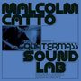 Text: "Malcolm Catto Presents: Quatermass Sound Lab. Psychedelic Sorcery from an Analogue Bunker in London."  
Ein Musiker im Studio.