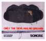Sonore: Only The Devil Has No Dreams: Live 2006, CD