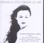 : Dream A Little Dream Of Me, CD