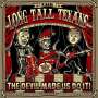 Long Tall Texans: The Devil Made Us Do It (Reissue), LP