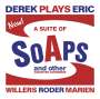 Derek Plays Eric: A Suite Of Soaps And Other Assorted Sceneries, CD