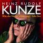 Heinz Rudolf Kunze: Wie der Name schon sagt - Solo Live, CD,CD