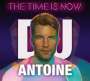 DJ Antoine: The Time Is Now, CD,CD