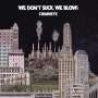 We Don't Suck, We Blow!: Chimneys, CD