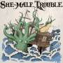 She-Male Trouble: Off The Hook, LP