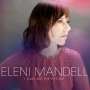 Eleni Mandell: I Can See The Future (LP + CD), LP,CD