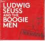 Ludwig Seuss: Ludwig Seuss And The Boogiemen, CD