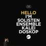 : Solistenensemble Kaleidoskop - Hello I'm SK, CD