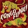 : Congo Funk! Sound Madness From The Shores Of The Mighty Congo River (Kinshasa​/​Brazzaville 1969​-​1982), LP,LP