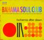 Bahama Soul Club: Bohemia After Dawn, CD