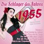 : Die Schlager des Jahres 1955, CD,CD