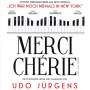 : Merci Cherie: Die schönsten Lieder und Chansons von Udo Jürgens, CD
