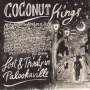 Coconut Kings: Lost & Thirsty In Palookaville (Limited Numbered Edition), SIN
