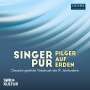 : Singer Pur - Pilger auf Erden (Deutsche geistliche Vokalmusik des 19. Jahrhunderts), CD