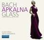 : Iveta Apkalna - Bach & Glass, CD,CD