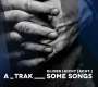 Oliver Leicht: A_Trak__Some Songs, CD