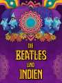 Ajoy Bose: Die Beatles und Indien (Digipak), DVD,CD