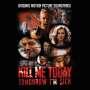 : Kill Me Today, Tomorrow I'm Sick (OST), CD
