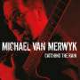 Michael Van Merwyk: Catching The Rain, CD