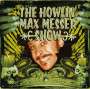 The Howlin' Max Messer Show: The Howlin' Max Messer Show, LP
