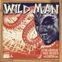 The Howlin' Max Messer Show: Wild Man / Why I Cry, SIN