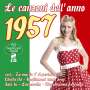 : Le Canzoni Dell'Anno 1957, CD,CD
