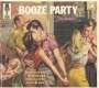 Various Artists: Booze Party - The Rockers: 90 Years Since Prohibition Ended, CD