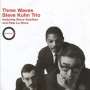 Steve Kuhn: Three Waves, CD