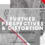 : Further Perspectives & Distortion 1976 - 1984, CD,CD,CD
