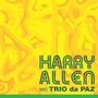 Harry Allen: Harry Allen Meets Trio Da Paz, CD