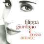 : Filippa Giordano  - Il Rosso Amore (K2 HD), CD