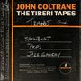 "JOHN COLTRANE THE TIBERI TAPES" steht oben. Darunter handgeschrieben: "SHOBOAT, Pep's, JAZZ GALLERY". Im unteren Bereich ist das Impulse Logo.