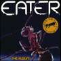 Eater: The Album (Deluxe Edition), CD,CD