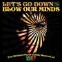 : Let's Go Down & Blow Our Minds, CD,CD,CD