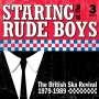 : Staring At The Rude Boys: The British Ska Revival, CD,CD,CD