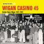 : Keeping The Faith...Wigan Casino 45: Station Road, Wigan 1973-1981, LP