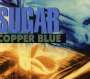 Sugar: Copper Blue, CD