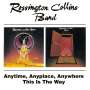 Rossington Collins Band: Anytime, Anyplace, Anywhere / This Is The Way, CD,CD