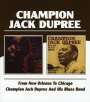 Champion Jack Dupree: From New Orleans To Chicago / Champion Jack & His Blues Band, CD,CD