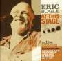 Eric Bogle: At This Stage - The Live Collection, CD,CD