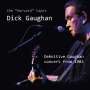 Dick Gaughan: The Harvard Tapes: Definitive Gaughan Concert From 1982, CD