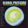 Global Pressure: Cutting-Edge Global, CD
