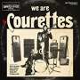 The Courettes: We Are The Courettes, LP