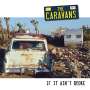 The Caravans: If It Ain't Broke, 10I