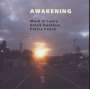 O´Leary / Swallow/Favre: Awakening, CD